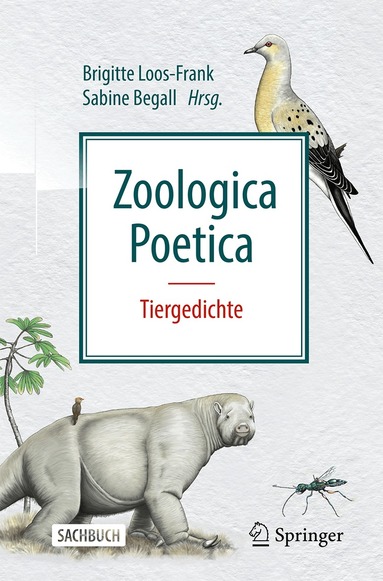 Brigitte Loos-Frank, Sabine Begall - Zoologica Poetica, Häftad