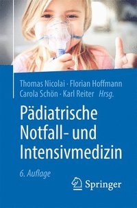 bokomslag Padiatrische Notfall- und Intensivmedizin