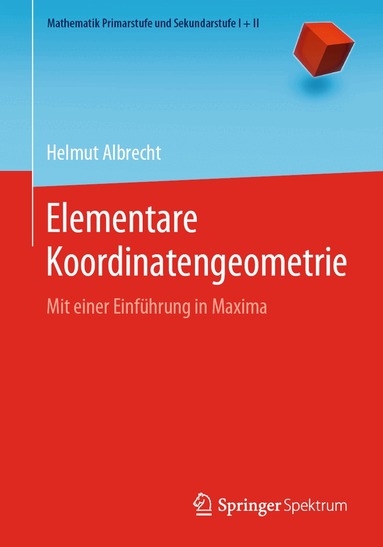 Helmut Albrecht - Elementare Koordinatengeometrie, Häftad