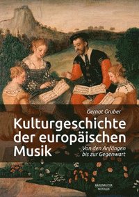 bokomslag Kulturgeschichte der europischen Musik