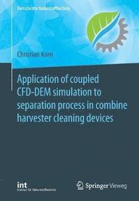 bokomslag Application of coupled CFD-DEM simulation to separation process in combine harvester cleaning devices