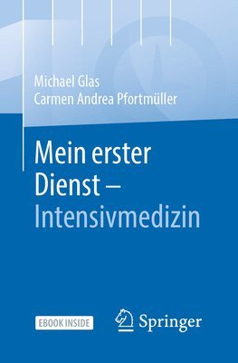 Mein erster Dienst - Intensivmedizin 1