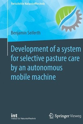 bokomslag Development of a system for selective pasture care by an autonomous mobile machine