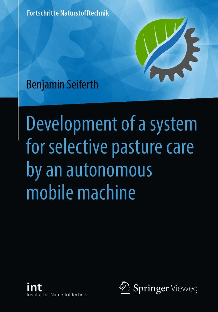 Development of a system for selective pasture care by an autonomous mobile machine
