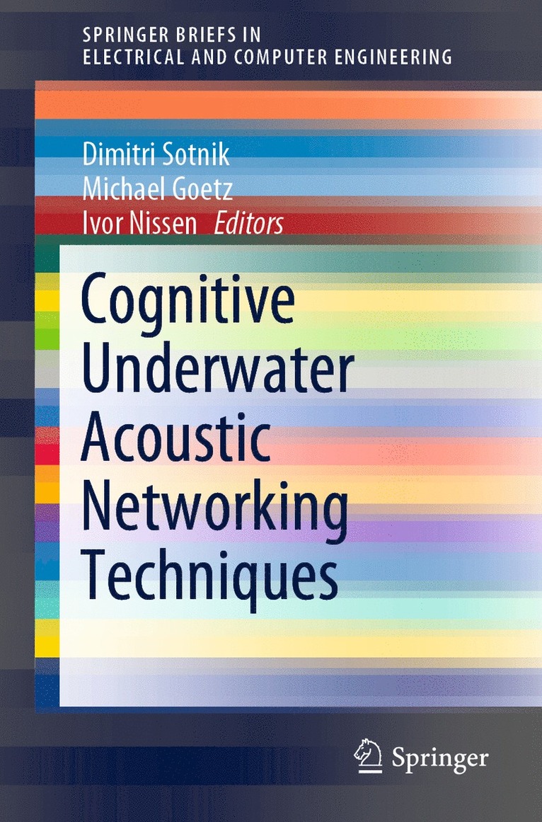 Cognitive Underwater Acoustic Networking Techniques 1