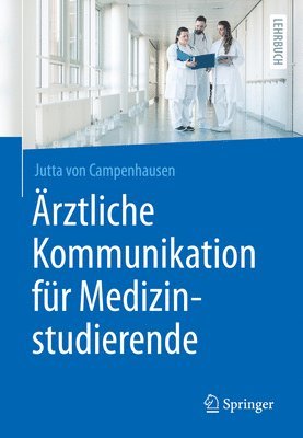 bokomslag rztliche Kommunikation fr Medizinstudierende