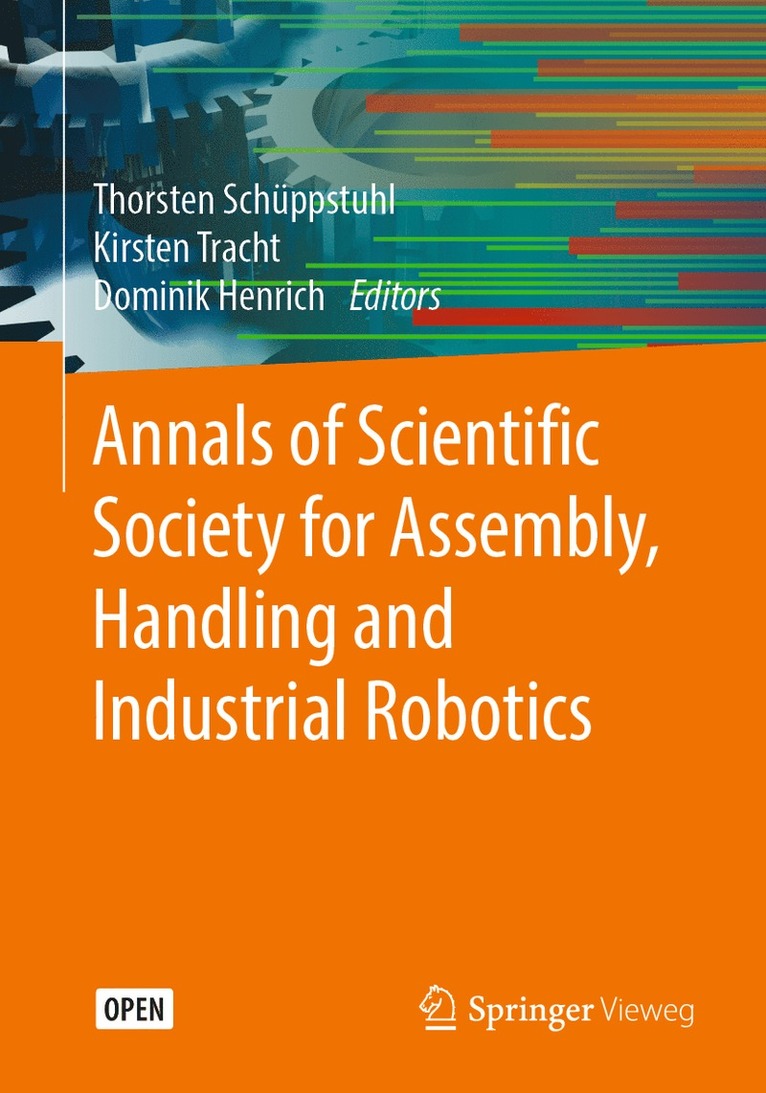 Thorsten Schüppstuhl, Kirsten Tracht, Dominik Henrich, Thorsten Schuppstuhl - Annals of Scientific Society for Assembly, Handling and Industrial Robotics, Häftad