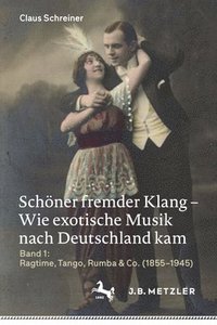 bokomslag Schner fremder Klang - Wie exotische Musik nach Deutschland kam