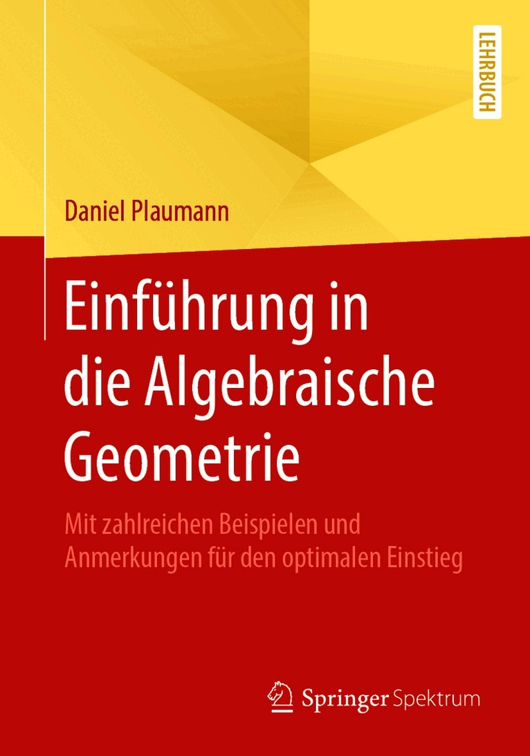 Einführung in die Algebraische Geometrie