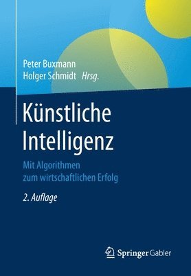 Peter Buxmann, Holger Schmidt - Künstliche Intelligenz, Häftad