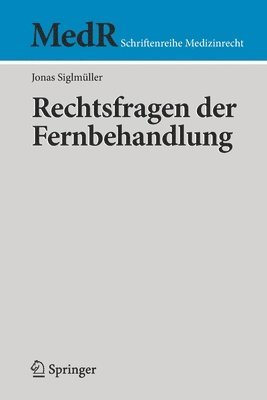 Rechtsfragen der Fernbehandlung 1