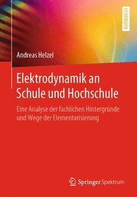 bokomslag Elektrodynamik an Schule und Hochschule