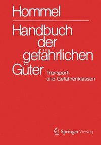 bokomslag Handbuch Der Gefährlichen Güter. Transport- Und Gefahrenklassen Neu