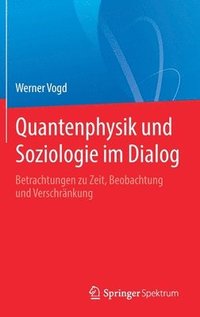 bokomslag Quantenphysik und Soziologie im Dialog