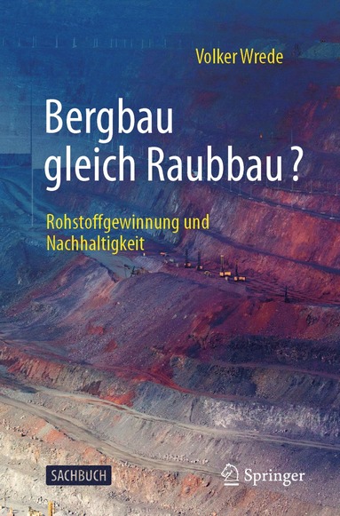 bokomslag Bergbau gleich Raubbau?