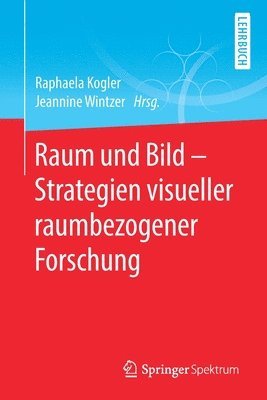 bokomslag Raum und Bild - Strategien visueller raumbezogener Forschung