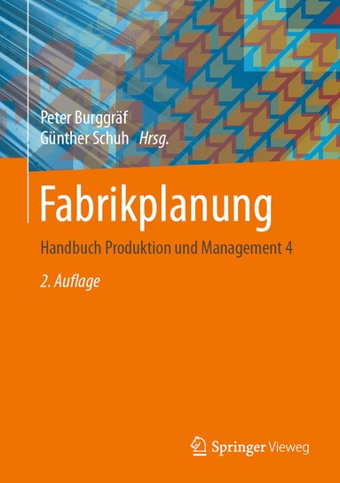 Peter Burggräf, Günther Schuh - Fabrikplanung, Inbunden