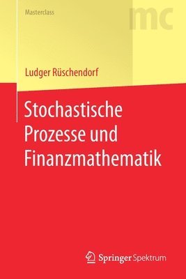 Stochastische Prozesse und Finanzmathematik 1