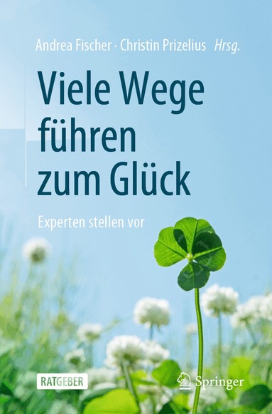 Andrea Fischer, Christin Prizelius - Viele Wege führen zum Glück, Häftad