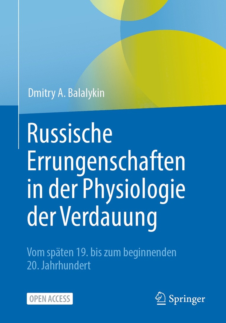 Dmitry A. Balalykin - Russische Errungenschaften in der Physiologie der Verdauung, Inbunden