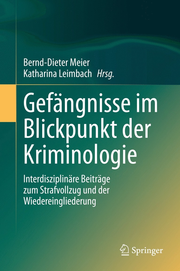 Gefängnisse im Blickpunkt der Kriminologie