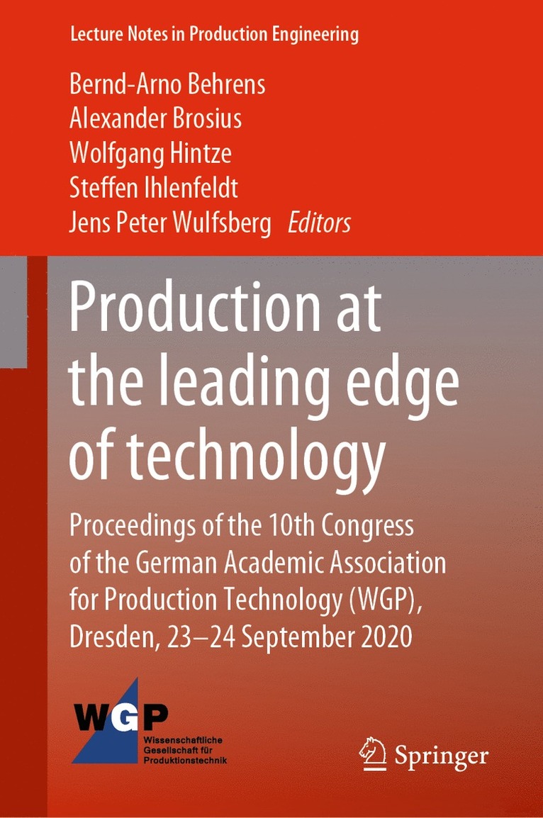 Bernd-Arno Behrens, Alexander Brosius, Wolfgang Hintze, Steffen Ihlenfeldt, Jens Peter Wulfsberg - Production at the leading edge of technology, Inbunden