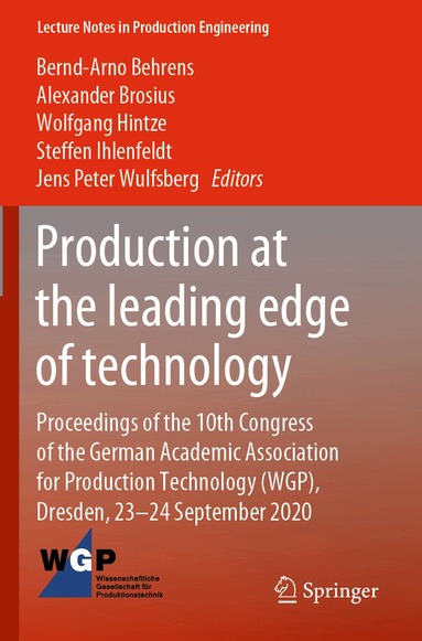 Bernd-Arno Behrens, Alexander Brosius, Wolfgang Hintze, Steffen Ihlenfeldt, Jens Peter Wulfsberg - Production at the leading edge of technology, Häftad