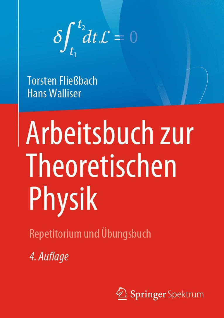 Arbeitsbuch zur Theoretischen Physik 1