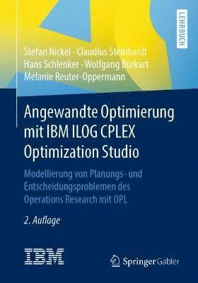 bokomslag Angewandte Optimierung mit IBM ILOG CPLEX Optimization Studio