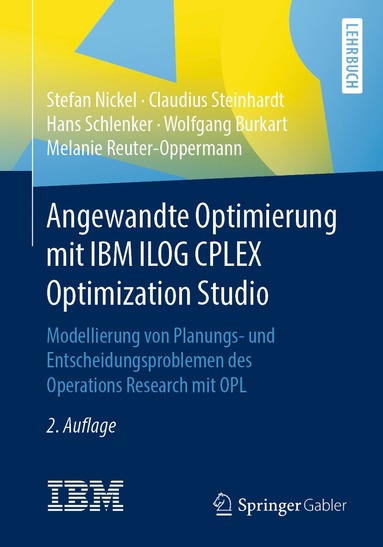 bokomslag Angewandte Optimierung mit IBM ILOG CPLEX Optimization Studio