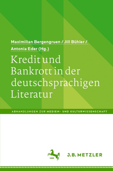Maximilian Bergengruen, Jill Bühler, Antonia Eder - Kredit und Bankrott in der deutschsprachigen Literatur, Häftad