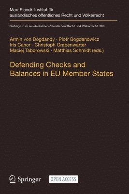 Defending Checks and Balances in EU Member States 1