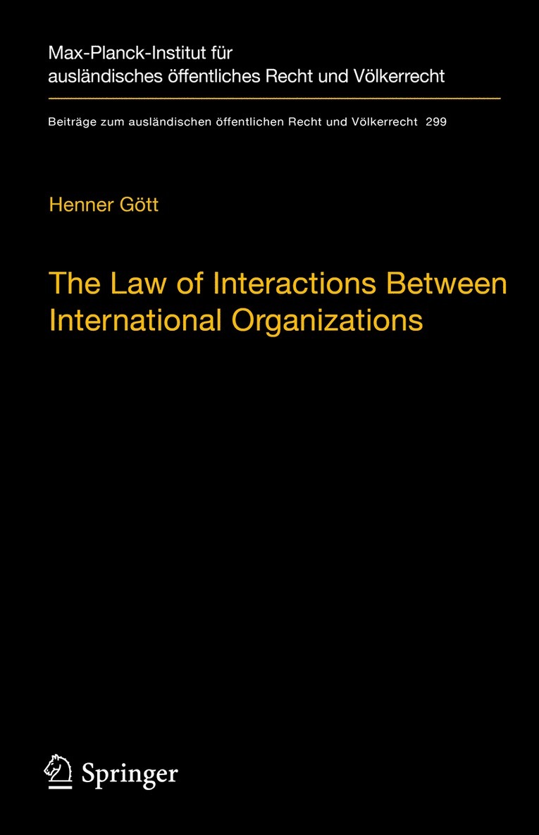 The Law of Interactions Between International Organizations 1