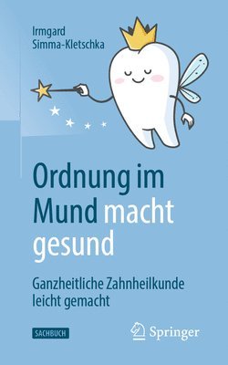 Ordnung im Mund macht gesund 1