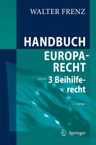 Walter Frenz - Handbuch Europarecht, Inbunden