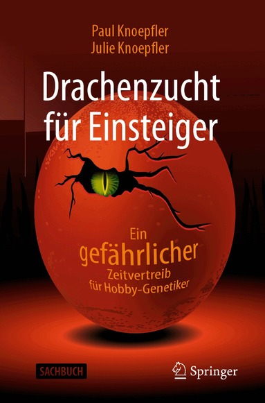 Paul Knoepfler, Julie Knoepfler - Drachenzucht für Einsteiger, Häftad
