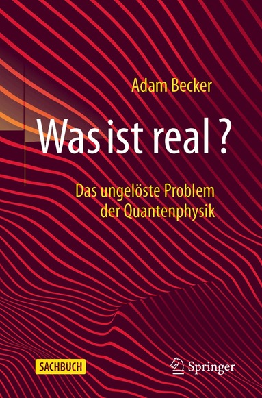 Adam Becker - Was ist real?, Häftad