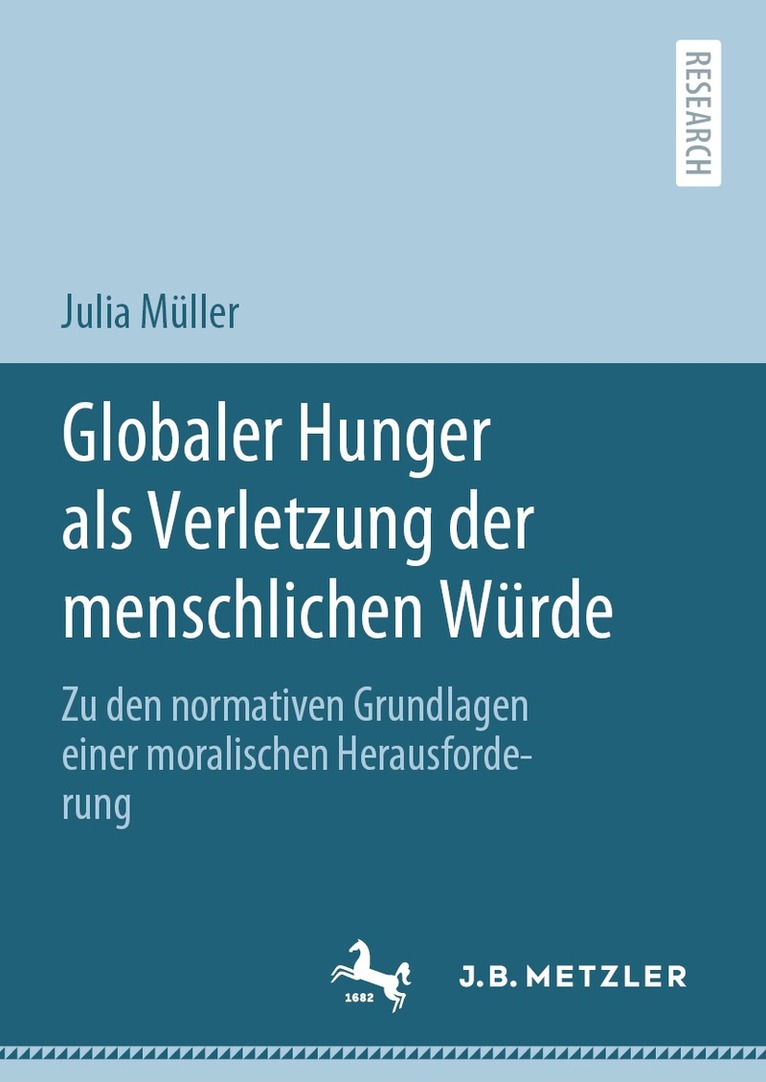 Julia Müller, Julia Muller - Globaler Hunger als Verletzung der menschlichen Würde, Inbunden