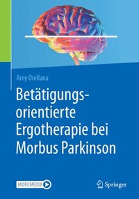 bokomslag Betätigungsorientierte Ergotherapie bei Morbus Parkinson