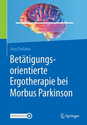 bokomslag Bettigungsorientierte Ergotherapie bei Morbus Parkinson