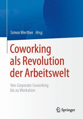 Coworking als Revolution der Arbeitswelt 1