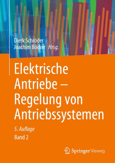 bokomslag Elektrische Antriebe  Regelung von Antriebssystemen