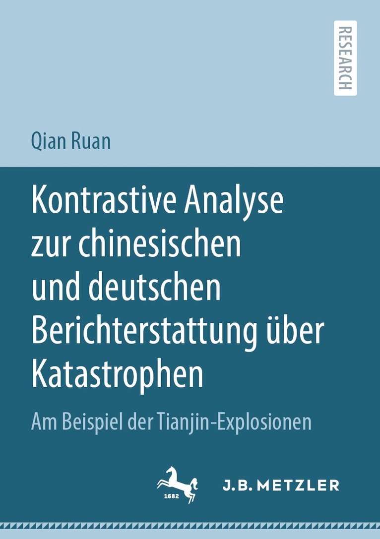 Qian Ruan - Kontrastive Analyse zur chinesischen und deutschen Berichterstattung über Katastrophen, Häftad