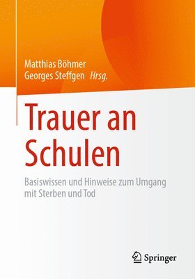 Matthias Böhmer, Georges Steffgen - Trauer an Schulen, Häftad