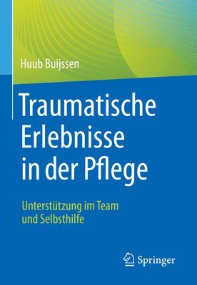 bokomslag Traumatische Erlebnisse in der Pflege