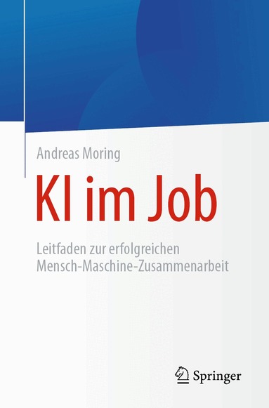 Andreas Moring - KI im Job, Häftad