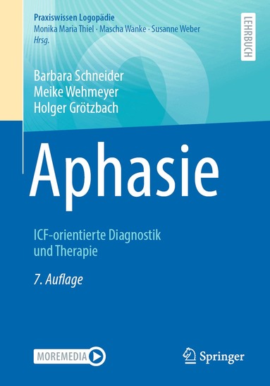 Barbara Schneider, Meike Wehmeyer, Holger Grötzbach - Aphasie, Häftad