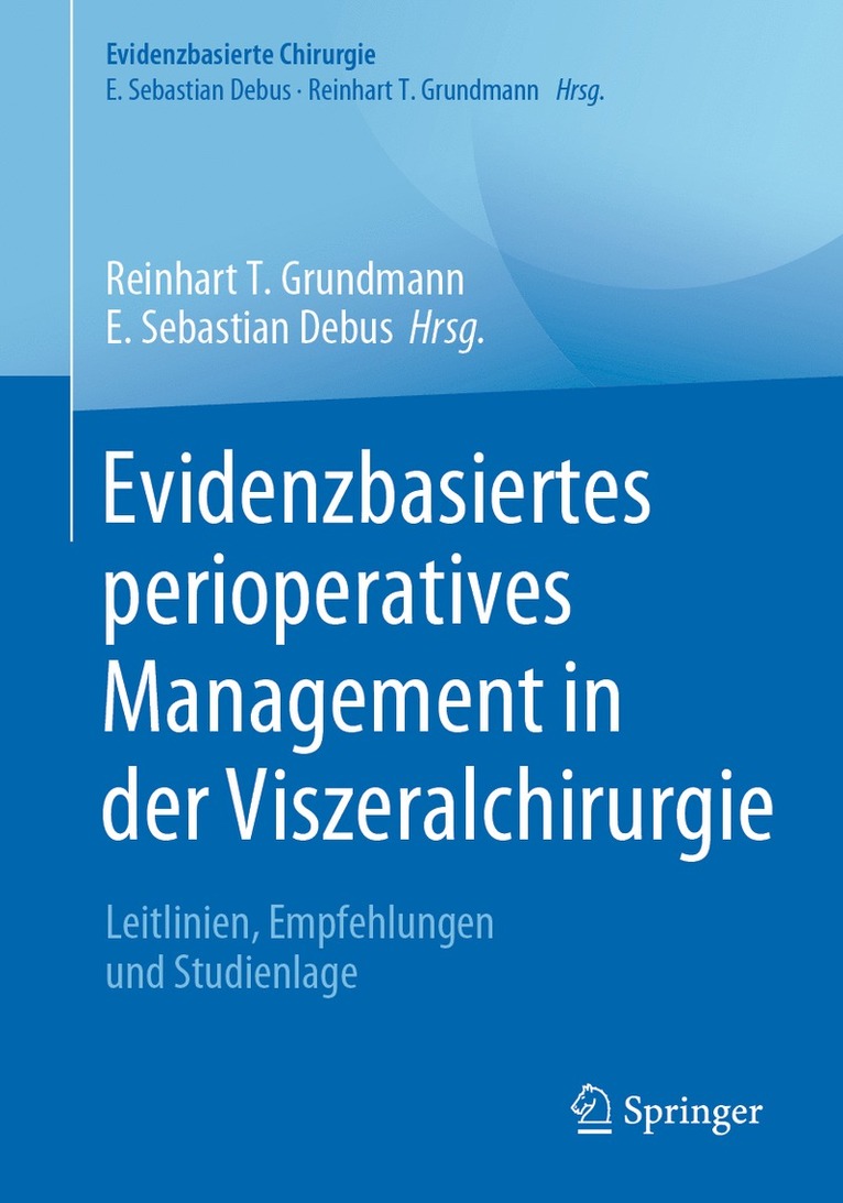 Evidenzbasiertes perioperatives Management in der Viszeralchirurgie