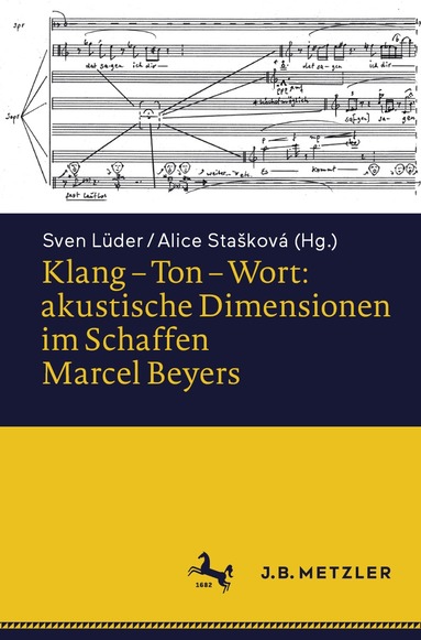 Sven Lüder, Alice Stašková - Klang – Ton – Wort: akustische Dimensionen im Schaffen Marcel Beyers, Häftad