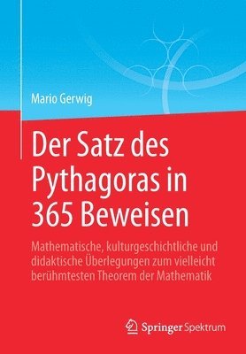 bokomslag Der Satz des Pythagoras in 365 Beweisen